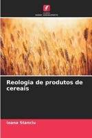 Reologia de produtos de cereais (Portuguese Edition) 6207749715 Book Cover