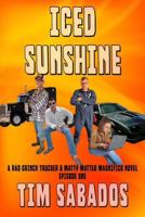 Iced Sunshine (A RGT/Triple M Adventure) 1734374055 Book Cover