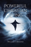 Powerful Christian Living B0FS38TJR1 Book Cover
