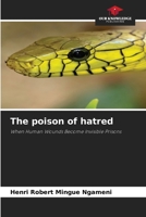 The poison of hatred 6630159632 Book Cover