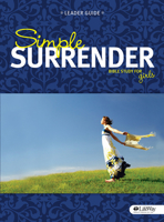 Simple Surrender, Leader Guide 1415876975 Book Cover