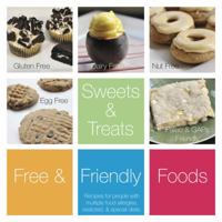 Sweets and Treats, Volume One: Recipes for People with Multiple Food Allergies, Restricted, and Special Diets. 1945374004 Book Cover