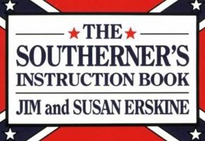 The Southerner's Instruction Book 1565540425 Book Cover