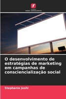 O desenvolvimento de estratégias de marketing em campanhas de consciencialização social (Portuguese Edition) 6208539226 Book Cover