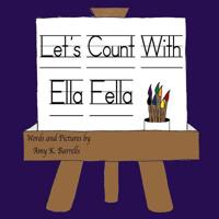 Let's Count With Ella Fella 1544928025 Book Cover