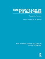 Customary Law of the Haya Tribe: Tanganyika Territory 1138500372 Book Cover