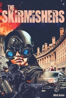 The Skirmishers 1923087878 Book Cover