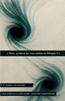 « Alors, qu’est-ce qui vous amène en thérapie ? » (Lore and Lobe série : comprendre la psychothérapie) (French Edition) 1919262318 Book Cover