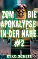 Zombie Apokalypse in der Nähe #2 (German Edition) B0DW2HWNRM Book Cover