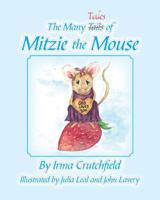 The Many Tales of Mitzie Mouse 194151622X Book Cover