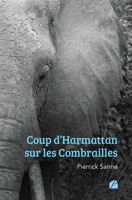 Coup d'Harmattan sur les Combrailles 2754756027 Book Cover