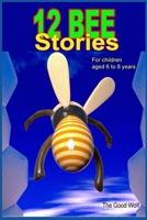 12 Bee stories B0BW32R2QS Book Cover