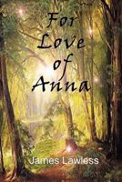 For Love of Anna 1849237662 Book Cover