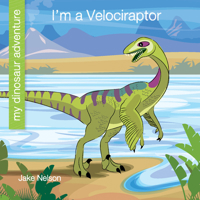 I'm a Velociraptor 1534168478 Book Cover