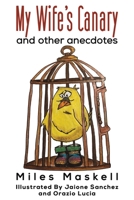 My Wife's Canary 1398443026 Book Cover