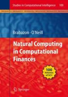 Natural Computing in Computational Finance 3642096204 Book Cover