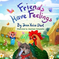 Friends Have Feelings 1733932712 Book Cover