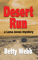 Desert Run (Lena Jones Mysteries) 1590584937 Book Cover