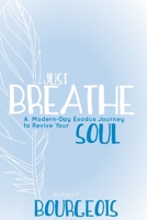 Just Breathe 1735632805 Book Cover