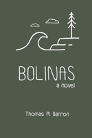 Bolinas: a novel 0999703331 Book Cover