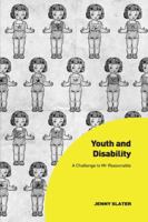 Youth and Disability: A Challenge to MR Reasonable 0815392168 Book Cover