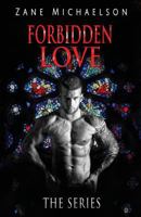 Forbidden Love - the Series 1717840272 Book Cover