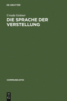 Die Sprache Der Verstellung: Studien Zum Rhetorischen Und Anthropologischen Wissen Im 17. Und 18. Jahrhundert 3484630019 Book Cover