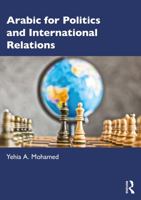 Arabic for Politics and International Relations 1032428511 Book Cover
