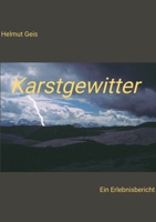 Karstgewitter: Ein Erlebnisbericht (German Edition) 3384787633 Book Cover