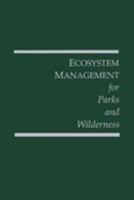 Ecosystem Management for Parks and Wilderness (Contribution) 0295968176 Book Cover