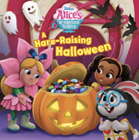Alice's Wonderland Bakery: A Hare-Raising Halloween 1368084575 Book Cover