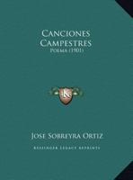 Canciones Campestres: Poema (1901) 1169564186 Book Cover