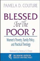 Blessed Are the Poor?: Women's Poverty, Family Policy, and Practical Theology 0687036151 Book Cover