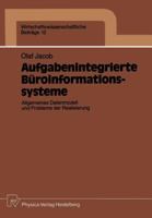 Aufgabenintegrierte Buroinformationssysteme: Allgemeines Datenmodell Und Probleme Der Realisierung 3790804304 Book Cover