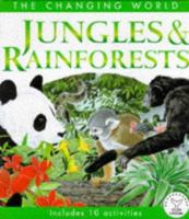 Jungles & Rainforests (The Changing World Series)