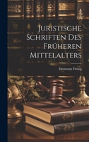 Juristische Schriften Des Fr�heren Mittelalters 1021714704 Book Cover