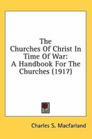 The Churches of Christ in Time of War 0548803501 Book Cover