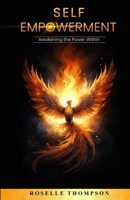 Self-Empowerment: Awakening the Power Within: Awakening The Power Within 183810688X Book Cover