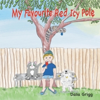 My Favourite Red Icy Pole 0646875825 Book Cover