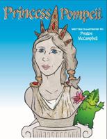 Princess Pompeii 099738610X Book Cover
