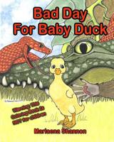 Bad Day For Baby Duck: grown-up coloring book edition 1533573689 Book Cover