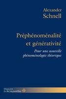 Préphénoménalité et générativité: Pour une nouvelle phénoménologie théorique (French Edition) B0FK4JVYR1 Book Cover