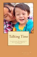Talking Time: Language Enrichment Activities: Birth to Three 1463558198 Book Cover
