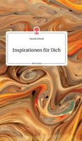 Inspirationen für Dich. Life is a Story - story.one 3990879871 Book Cover