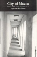 City of Mazes: and Other Tales of Obsession 1878580418 Book Cover