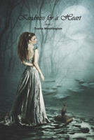 Kindness for a Heart B0D6V8CB31 Book Cover