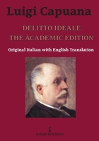 Delitto Ideale The Academic Edition 1948104237 Book Cover