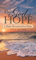 The God of Hope: A Daily Devotional for Hope 1664221557 Book Cover