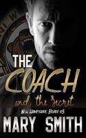 The Coach and the Secret 1539679330 Book Cover