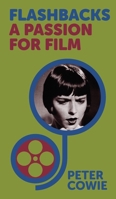Flashbacks: A Passion for Film B0FFC6RHZ7 Book Cover